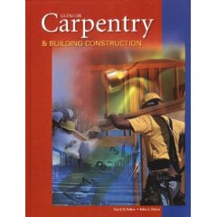 Carpentry & Building Construction, Student Text