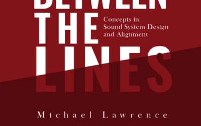 Between the Lines: Concepts in Sound System Design and Alignment