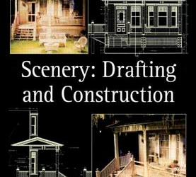 Scenery: Drafting and Construction for Theatres, Museums, Exhibitions and Trade Shows
